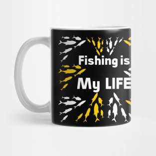 Fishing is My life Special Design for Fishing lovers Mug